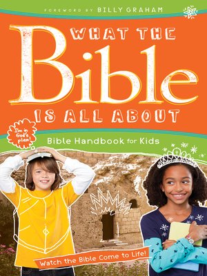cover image of What the Bible Is All About Bible Handbook for Kids